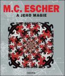 M. C. Escher a jeho magie