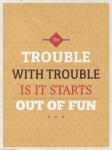 Fun Trouble