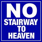 No Stairway to Heaven