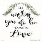 Let Everything You Do Be Done in Love