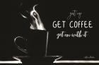 Get Coffee