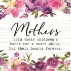 Floral Mothers Hold