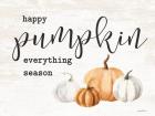 Happy Pumpkin Everything Season
