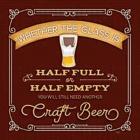 Half Full or Half Empty Craft Beer