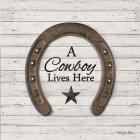 A Cowboy Lives Here