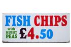 Fish and Chips with Mushy Peas sign, England, United Kingdom