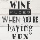 Wine Flies When You're Having Fun