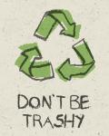 Don't be Trashy
