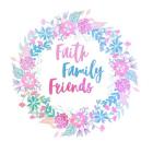 Faith, Family, Friends-Pastel
