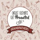 Great Fathers Get Promoted to Grandfathers Red