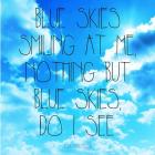 Blue Skies - Ella Fitzgerald Quote