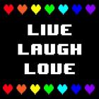 Live Laugh Love -  Black with Pixel Hearts