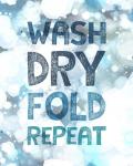 Wash Dry Fold Repeat Bubbles