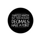 Decimals Have A Point White