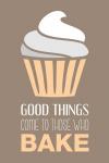 Good Things Come To Those Who Bake- Vanilla