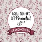 Great Mothers Get Promoted To Grandmothers Red