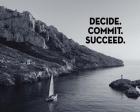 Decide Commit Succeed - Sailboat Grayscale