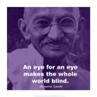 Gandhi - Eye For An Eye Quote