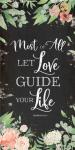 Let Love Guide Your Life