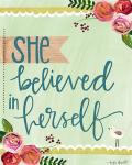 She Believed in Herself