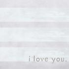 I Love You - Grey