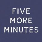Five More Minutes