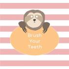 Brush Your Teeth Sloth