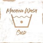 Machine Wash - Cold