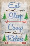 Eat, Sleep, Camp, Relax