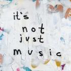 Not Just Music