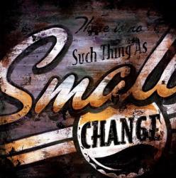 Small Change | Obraz na stenu