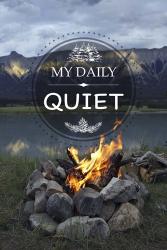 My Daily Quiet | Obraz na stenu