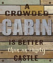 Crowded Cabin Wood Sign | Obraz na stenu