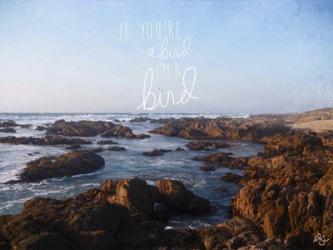 If You're A Bird 1 | Obraz na stenu