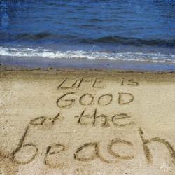 Life Is Good At The Beach | Obraz na stenu