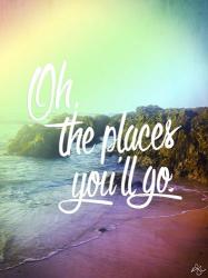 The place you'll go | Obraz na stenu