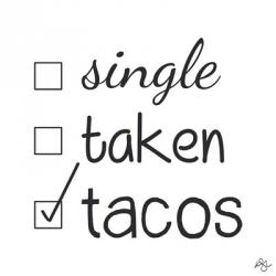 Single Taken Tacos | Obraz na stenu