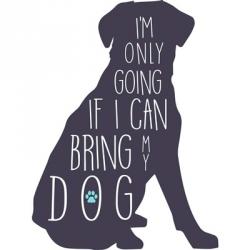 If I Can Bring My Dog | Obraz na stenu