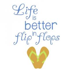 Better In Flip Flops | Obraz na stenu