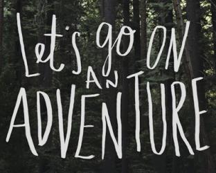 Let's Go On An Adventure | Obraz na stenu
