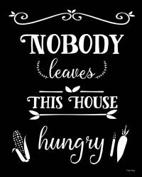 Nobody Leaves This House Hungry | Obraz na stenu