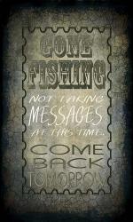 Gone Fishing Come Back Tomorrow | Obraz na stenu