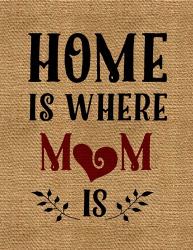 Home is Mom | Obraz na stenu
