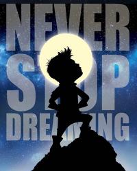 Never Stop Dreaming | Obraz na stenu