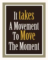 Move The Moment | Obraz na stenu