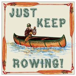 Keep Rowing | Obraz na stenu