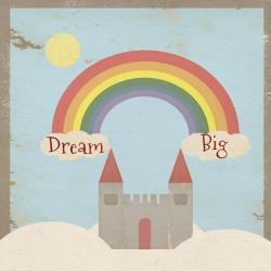 Dream Big | Obraz na stenu