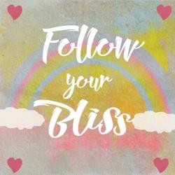 Follow Your Bliss | Obraz na stenu