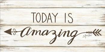 Today is Amazing | Obraz na stenu