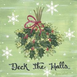 Deck the Halls Holly | Obraz na stenu
